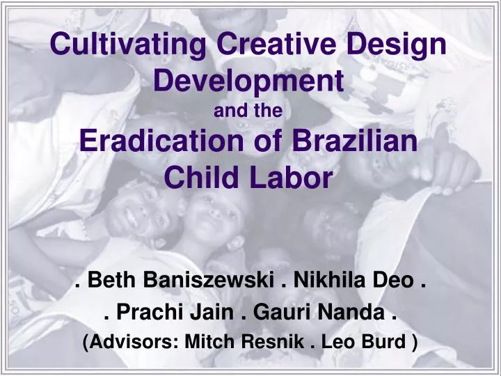 cultivating creative design development and the eradication of brazilian child labor