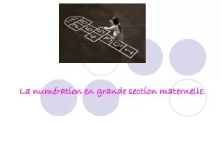 la num ration en grande section maternelle