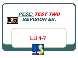 PESE: TEST TWO REVISION EX.
