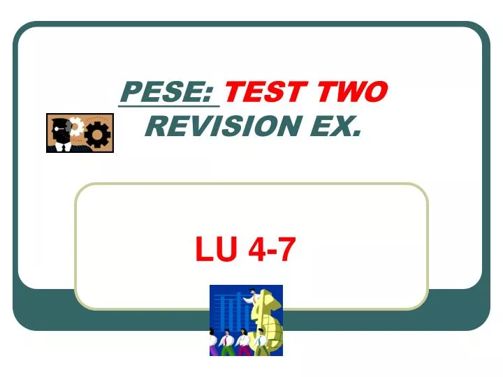 pese test two revision ex