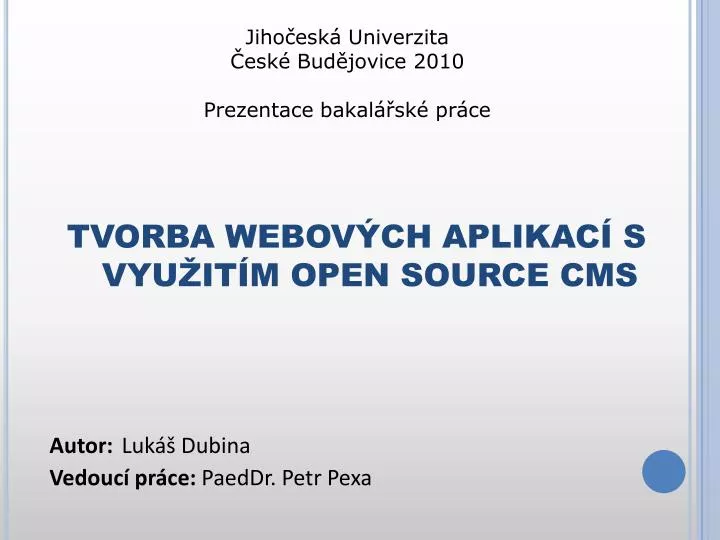 tvorba webov ch aplikac s vyu it m open source cms
