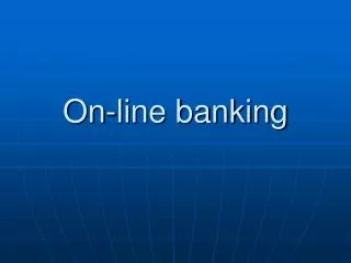 on line banking