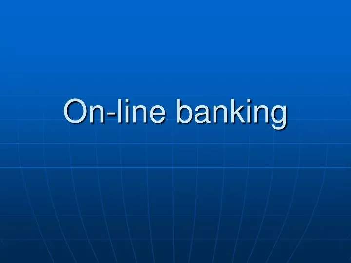 on line banking