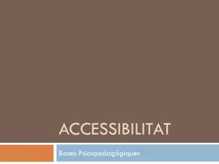 accessibilitat