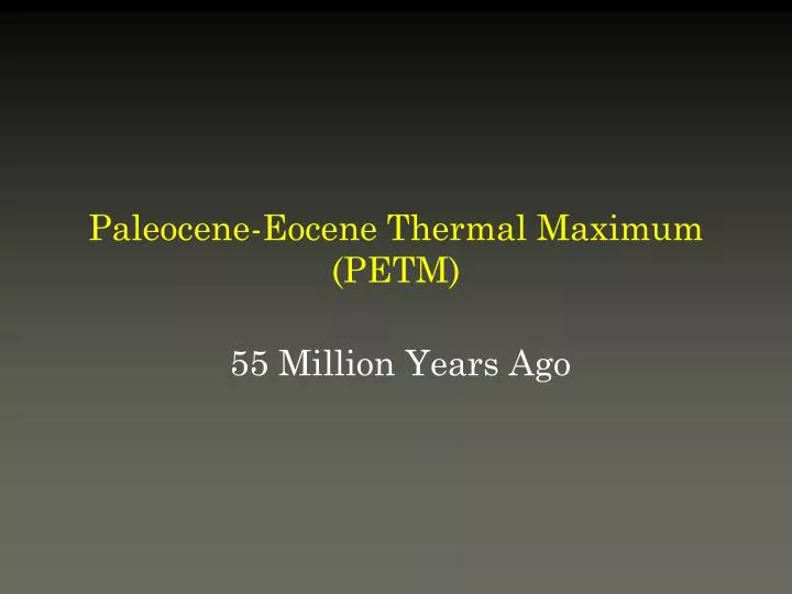 paleocene eocene thermal maximum petm