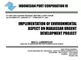 IMPLEMENTATION OF ENVIRONMENTAL ASPECT ON MAKASSAR URGENT DEVELOPMENT PROJECT