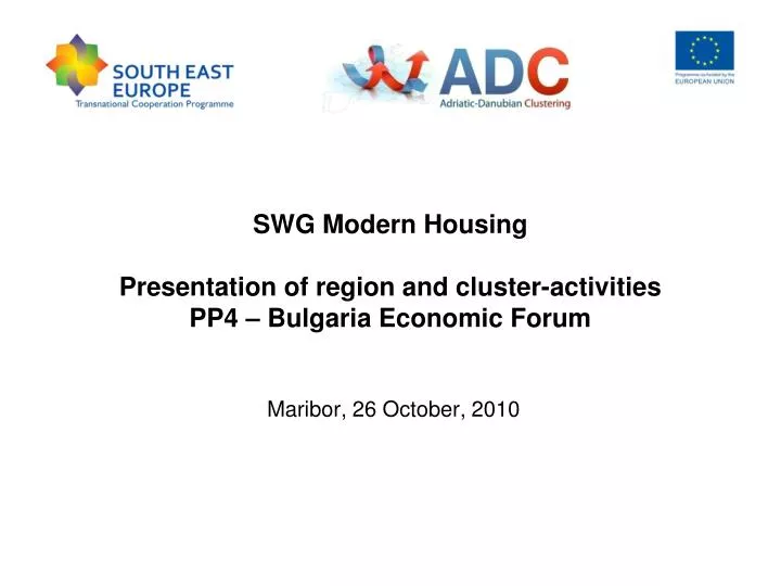 swg modern housing presentation of region and cluster activities pp4 bulgaria economic forum