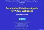 Personalized Interface Agents for Virtual Webpages - slide 1