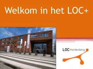 welkom in het loc