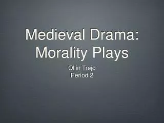 Medieval Drama: Morality Plays