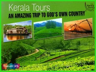 Kerala Tour Packages - Perfect Visit to God’s Own Country