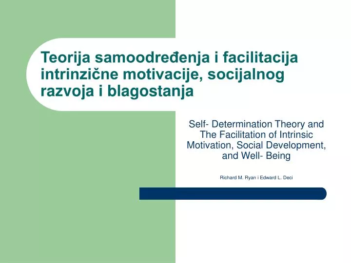teorija samoodre enja i facilitacija intrinzi ne motivacije socijalnog razvoja i blagostanja