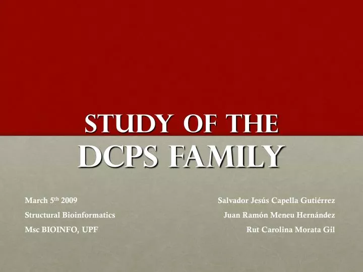 study of the dcps family