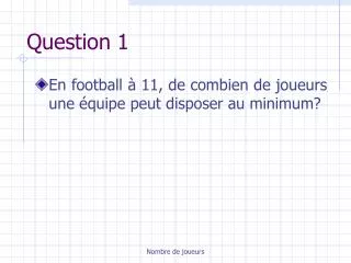 question 1