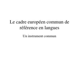le cadre europ en commun de r f rence en langues