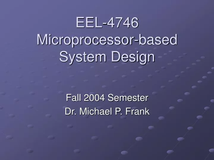 eel 4746 microprocessor based system design