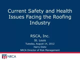 Current Safety and Health Issues Facing the Roofing Industry