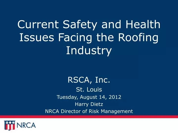 current safety and health issues facing the roofing industry