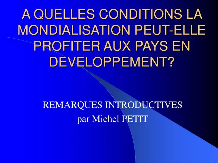 a quelles conditions la mondialisation peut elle profiter aux pays en developpement