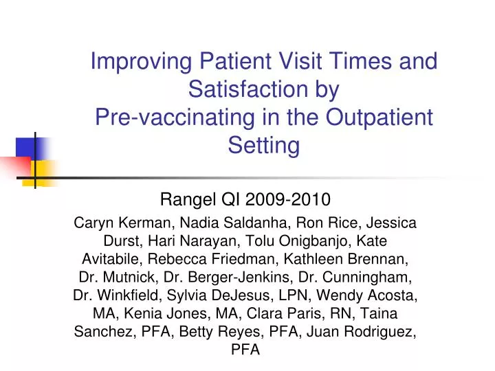 improving patient visit times and satisfaction by pre vaccinating in the outpatient setting