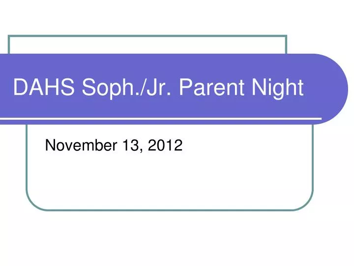 dahs soph jr parent night
