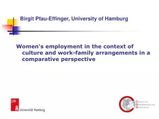 Birgit Pfau-Effinger, University of Hamburg
