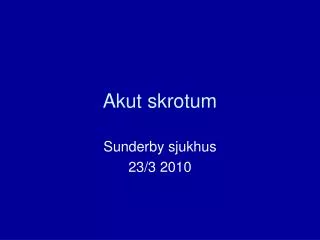 akut skrotum