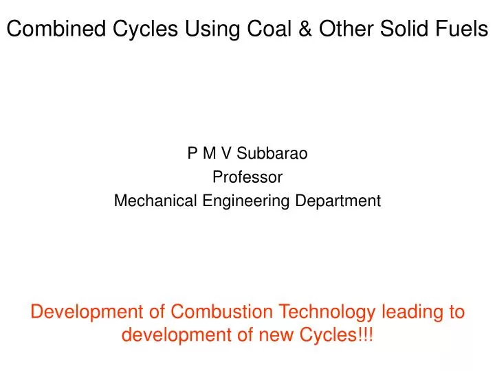 combined cycles using coal other solid fuels