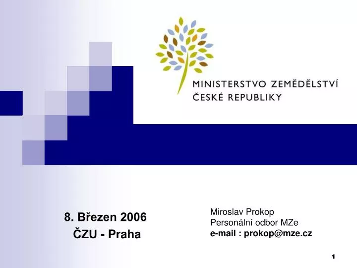 8 b ezen 2006 zu praha