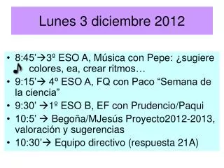 lunes 3 diciembre 2012