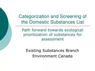 Categorization and Screening of the Domestic Substances List