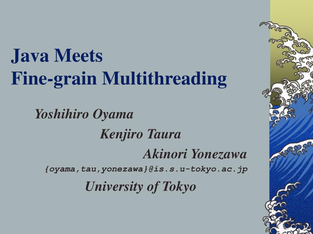 PPT - Java Meets Fine-grain Multithreading PowerPoint Presentation ...
