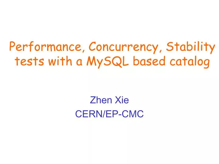 performance concurrency stability tests with a mysql based catalog