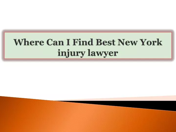 where can i find best new york injury lawyer