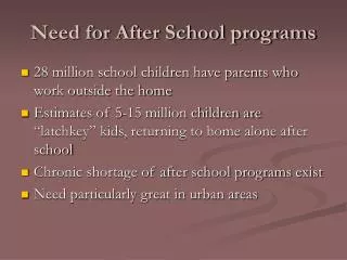 Need for After School programs