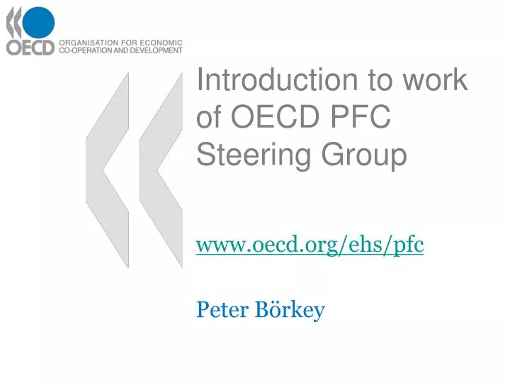 introduction to work of oecd pfc steering group