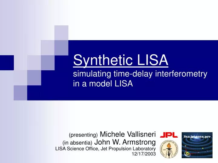 synthetic lisa simulating time delay interferometry in a model lisa
