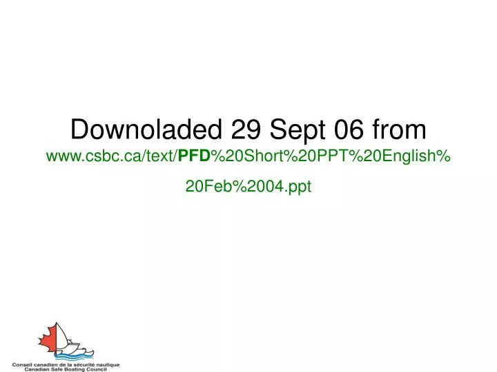 downoladed 29 sept 06 from www csbc ca text pfd 20short 20ppt 20english 20feb 2004 ppt