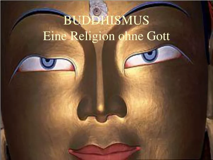 buddhismus eine religion ohne gott