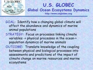 U.S. GLOBEC Global Ocean Ecosystems Dynamics usglobec