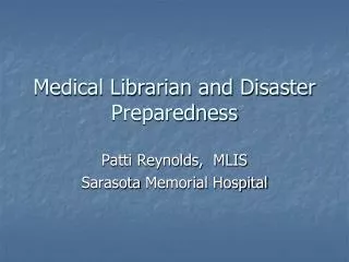 Medical Librarian and Disaster Preparedness
