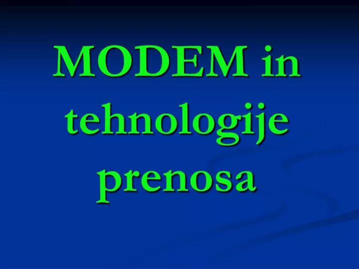 modem in tehnologije prenosa