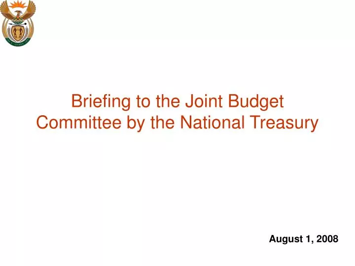 briefing to the joint budget committee by the national treasury