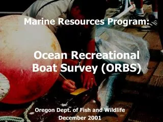Marine Resources Program: Ocean Recreational Boat Survey (ORBS)