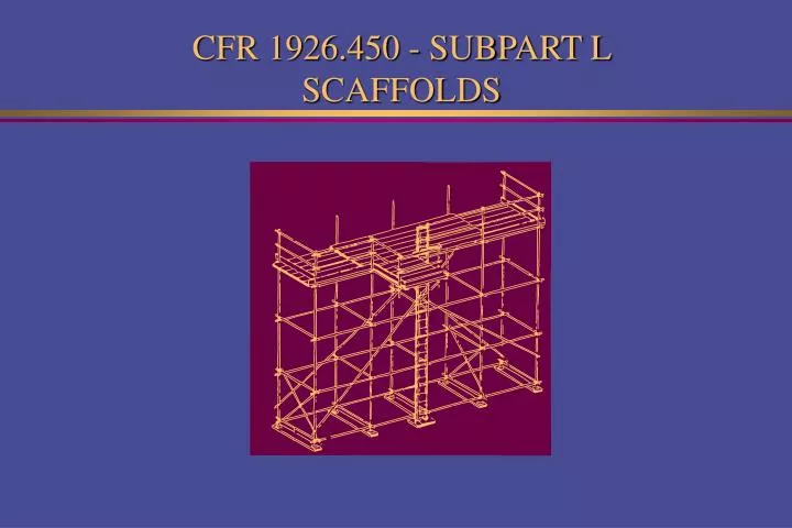 cfr 1926 450 subpart l scaffolds