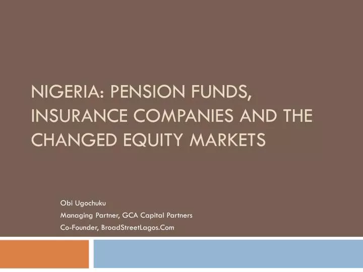 nigeria pension funds insurance companies and the changed equity markets