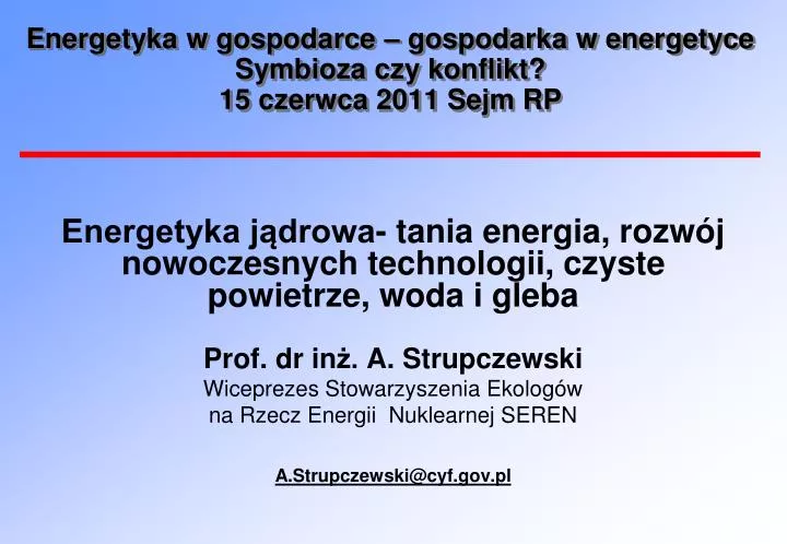 energetyka w gospodarce gospodarka w energetyce symbioza czy konflikt 15 czerwca 2011 sejm rp
