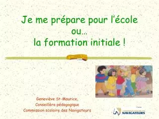 je me pr pare pour l cole ou la formation initiale