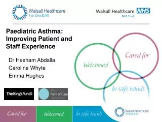 Paediatric Asthma: Improving Patient and Staff Experience