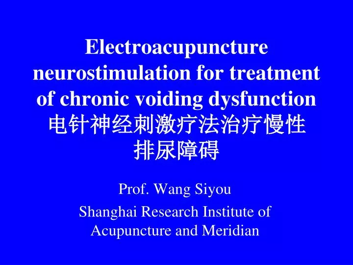 electroacupuncture neurostimulation for treatment of chronic voiding dysfunction